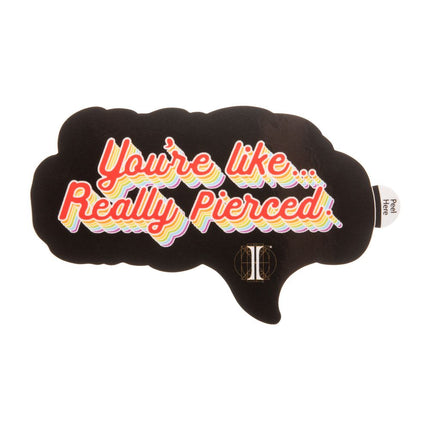 Invictus' Sticker "You're like… Really Pierced."