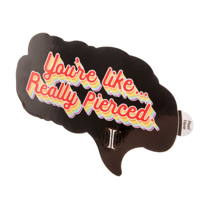 Invictus' Sticker "You're like… Really Pierced."