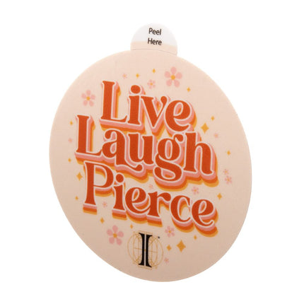 Invictus' Sticker "Live Laugh Pierce"