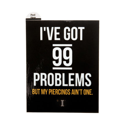 Invictus' Sticker "I've Got 99 Problems But My Piercings Ain't One."