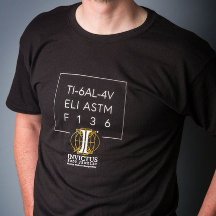 Invictus Men's Soft Cotton T-Shirt with "Ti 6Al-4V ELI ASTM-F136" on front and "Get Pierced" Slogan at the back