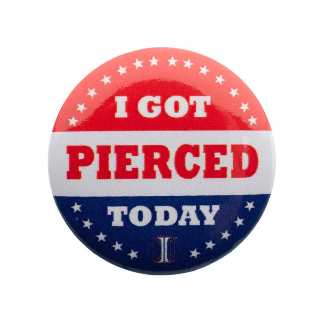 Invictus' Button Pin "I Got Pierced Today"